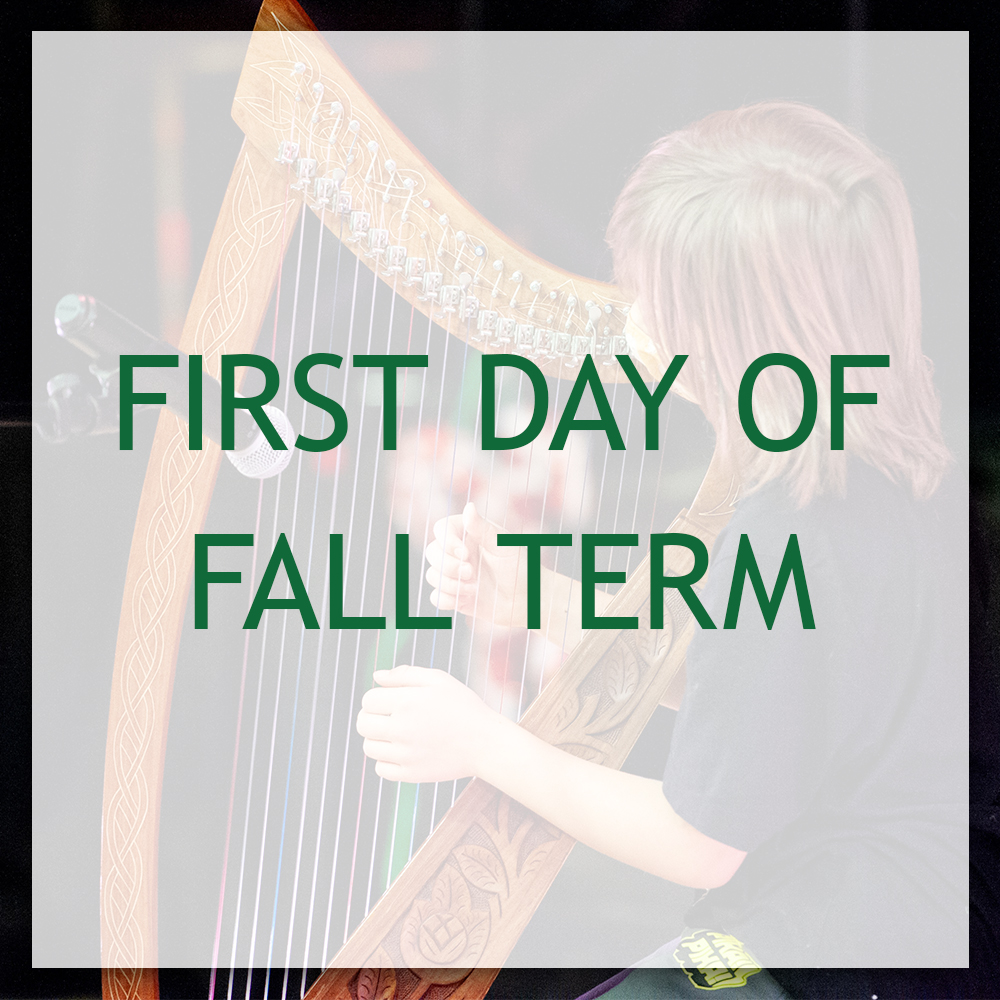 First Day Of Fall Term Center For Irish Music